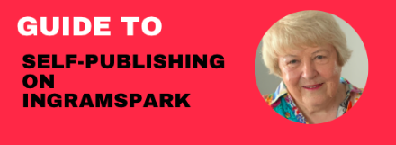 Guide To Self-Publishing on IngramSpark